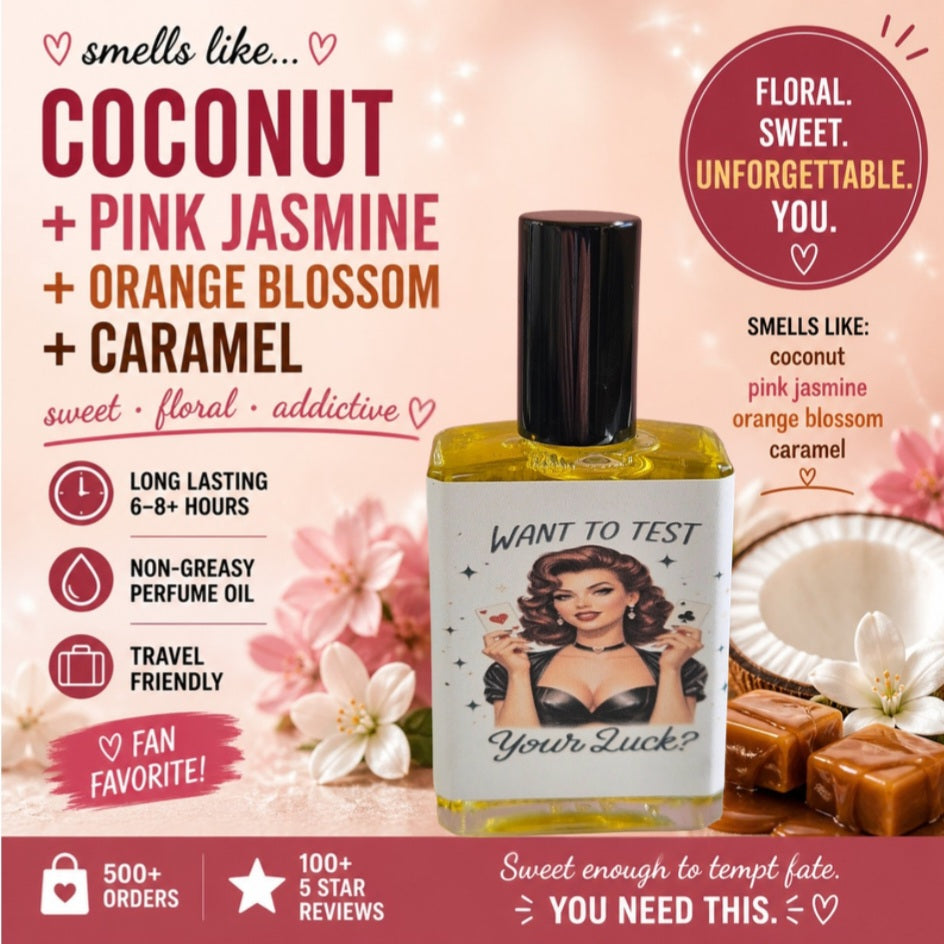 Want to Test Your Luck – Perfume Oil | Smells Like: Juicy Pear, Pink Jasmine Orange Blossom Coconut Caramel | Vibe: Flirty Addictive A Little Risky