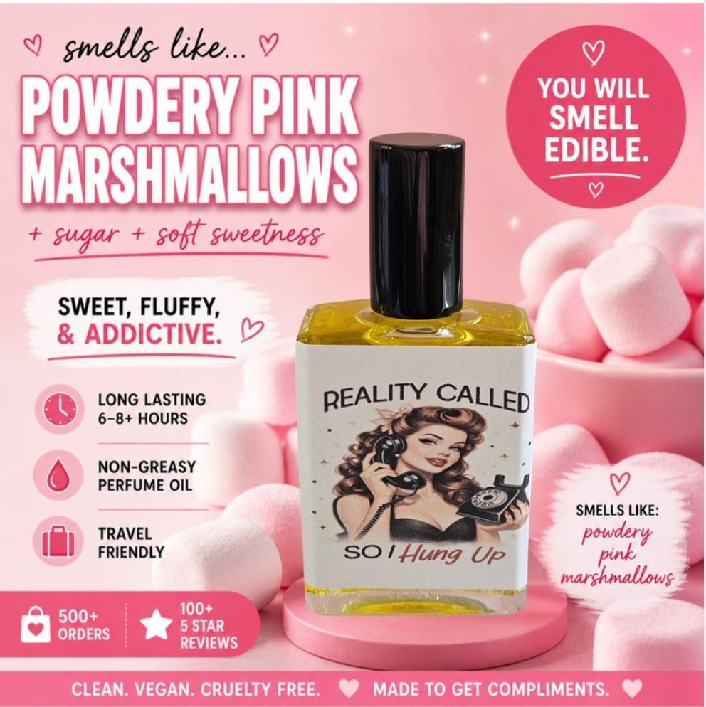 Reality Called, So I Hung Up – Perfume Oil | Smells Like: Pink Fluffy Marshmallow Sugar  Vanilla Cream | Vibe: Cozy Sweet Delusional in the Best Way