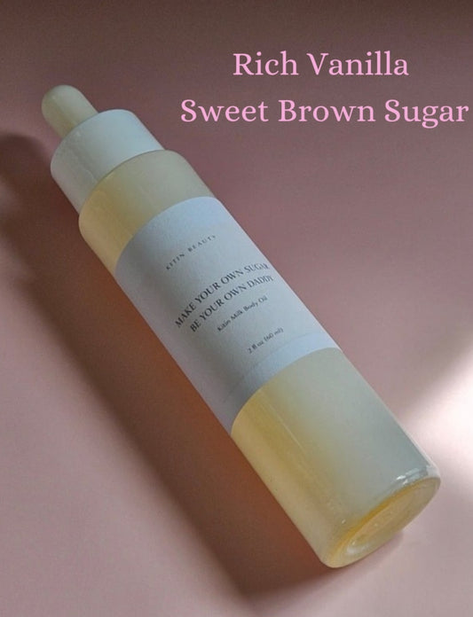 Kitin Milk Body Oil – Make Your Own Sugar Be Your Own Daddy | Smells Like: Rich Vanilla & Brown Sugar | Vibe: Rich Sweet Self-Made & Addictive
